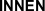 INNEN